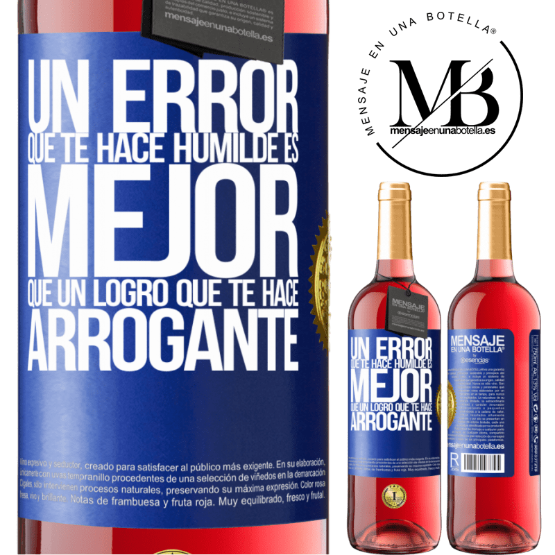 29,95 € Envío gratis | Vino Rosado Edición ROSÉ Un error que te hace humilde es mejor que un logro que te hace arrogante Etiqueta Azul. Etiqueta personalizable Vino joven Cosecha 2024 Tempranillo
