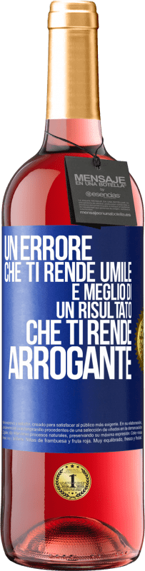 29,95 € | Vino rosato Edizione ROSÉ Un errore che ti rende umile è meglio di un risultato che ti rende arrogante Etichetta Blu. Etichetta personalizzabile Vino giovane Raccogliere 2024 Tempranillo