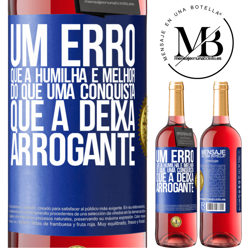 29,95 € Envio grátis | Vinho rosé Edição ROSÉ Um erro que a humilha é melhor do que uma conquista que a deixa arrogante Etiqueta Azul. Etiqueta personalizável Vinho jovem Colheita 2024 Tempranillo