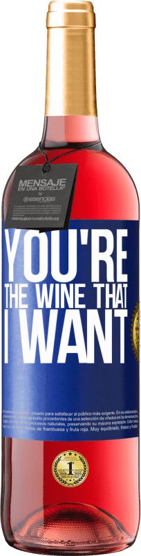 29,95 € | Vino rosato Edizione ROSÉ You're the wine that I want Etichetta Blu. Etichetta personalizzabile Vino giovane Raccogliere 2024 Tempranillo