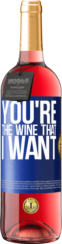 29,95 € | Vino rosato Edizione ROSÉ You're the wine that I want Etichetta Blu. Etichetta personalizzabile Vino giovane Raccogliere 2025 Tempranillo
