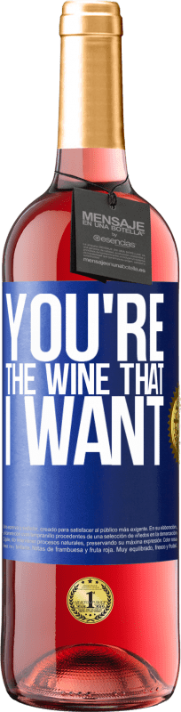 29,95 € | Vinho rosé Edição ROSÉ You're the wine that I want Etiqueta Azul. Etiqueta personalizável Vinho jovem Colheita 2024 Tempranillo