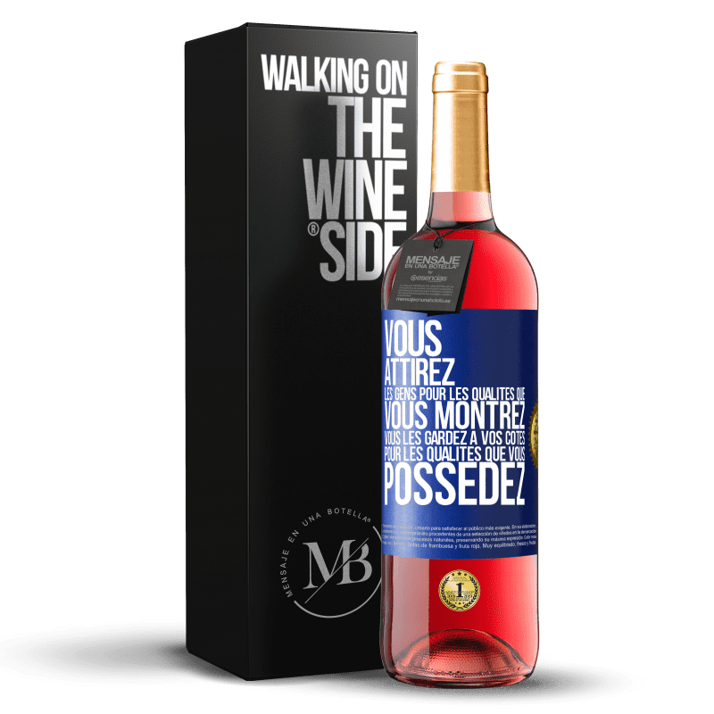 29,95 € Envoi gratuit | Vin rosé Édition ROSÉ Vous attirez les gens pour les qualités que vous montrez. Vous les gardez à vos côtés pour les qualités que vous possédez Étiquette Bleue. Étiquette personnalisable Vin jeune Récolte 2024 Tempranillo