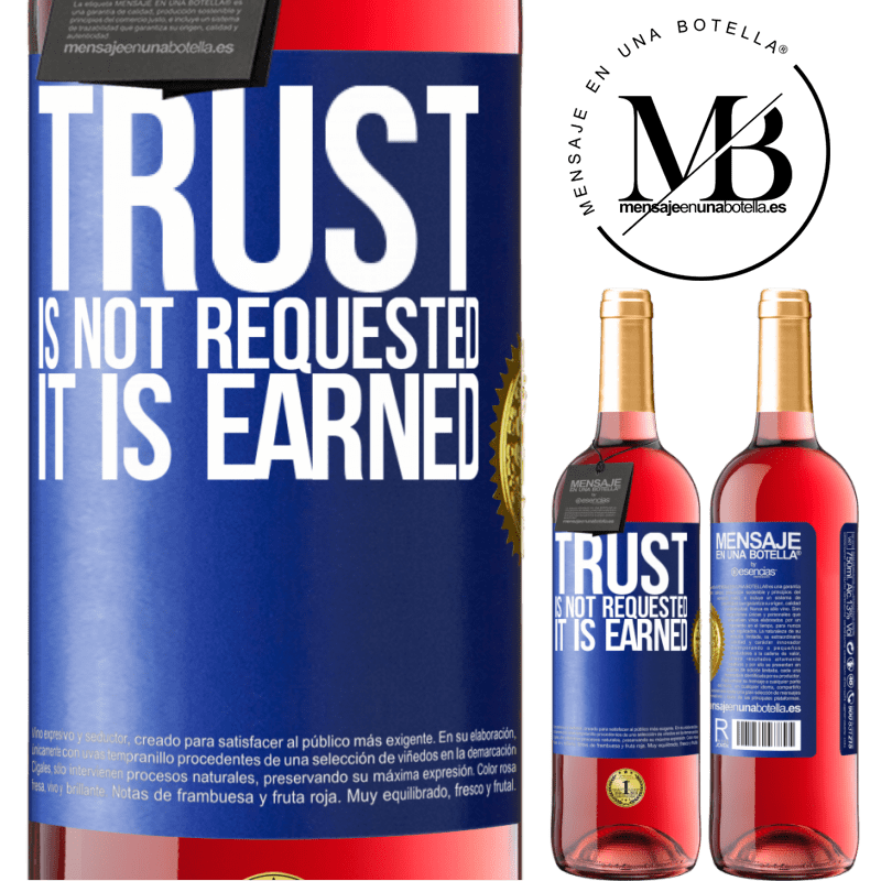 29,95 € Free Shipping | Rosé Wine ROSÉ Edition Trust is not requested, it is earned Blue Label. Customizable label Young wine Harvest 2022 Tempranillo