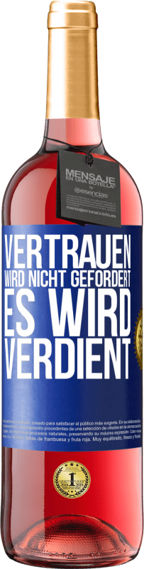 29,95 € | Roséwein ROSÉ Ausgabe Vertrauen wird nicht gefordert, es wird verdient Blaue Markierung. Anpassbares Etikett Junger Wein Ernte 2024 Tempranillo