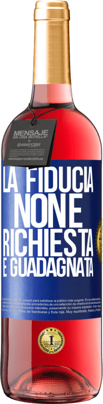 29,95 € | Vino rosato Edizione ROSÉ La fiducia non è richiesta, è guadagnata Etichetta Blu. Etichetta personalizzabile Vino giovane Raccogliere 2024 Tempranillo