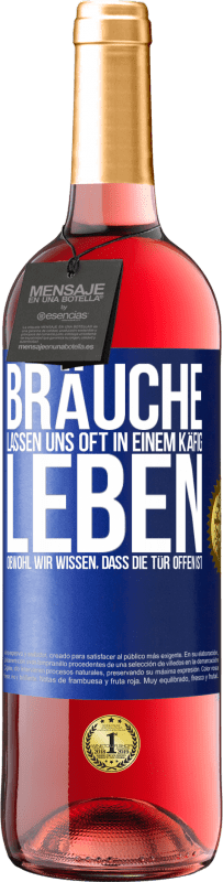 29,95 € | Roséwein ROSÉ Ausgabe Bräuche lassen uns oft in einem Käfig leben, obwohl wir wissen, dass die Tür offen ist Blaue Markierung. Anpassbares Etikett Junger Wein Ernte 2024 Tempranillo