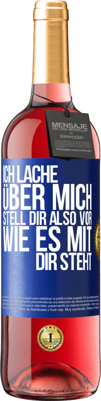 «Ich lache über mich, stell dir also vor, wie es mit dir steht» ROSÉ Ausgabe
