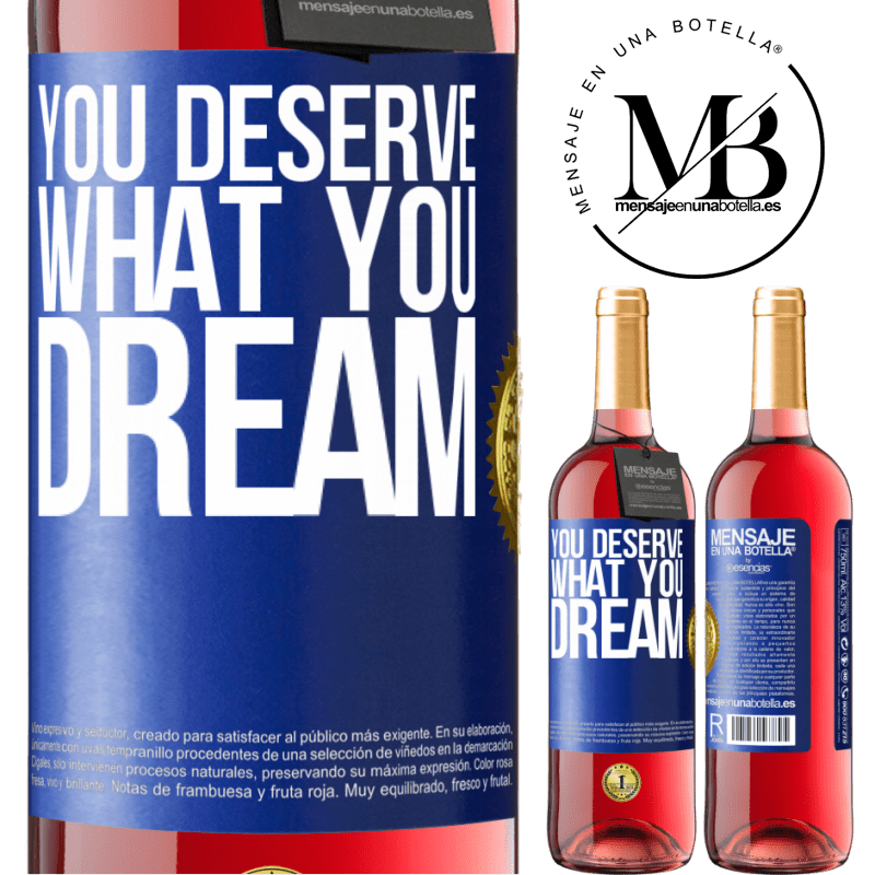 29,95 € Free Shipping | Rosé Wine ROSÉ Edition You deserve what you dream Blue Label. Customizable label Young wine Harvest 2021 Tempranillo