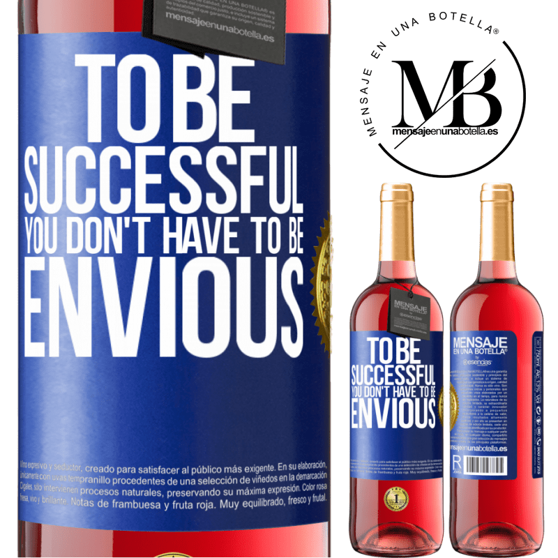 24,95 € Free Shipping | Rosé Wine ROSÉ Edition To be successful you don't have to be envious Blue Label. Customizable label Young wine Harvest 2021 Tempranillo