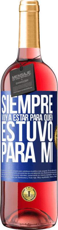 «Siempre voy a estar para quien estuvo para mí» Edición ROSÉ