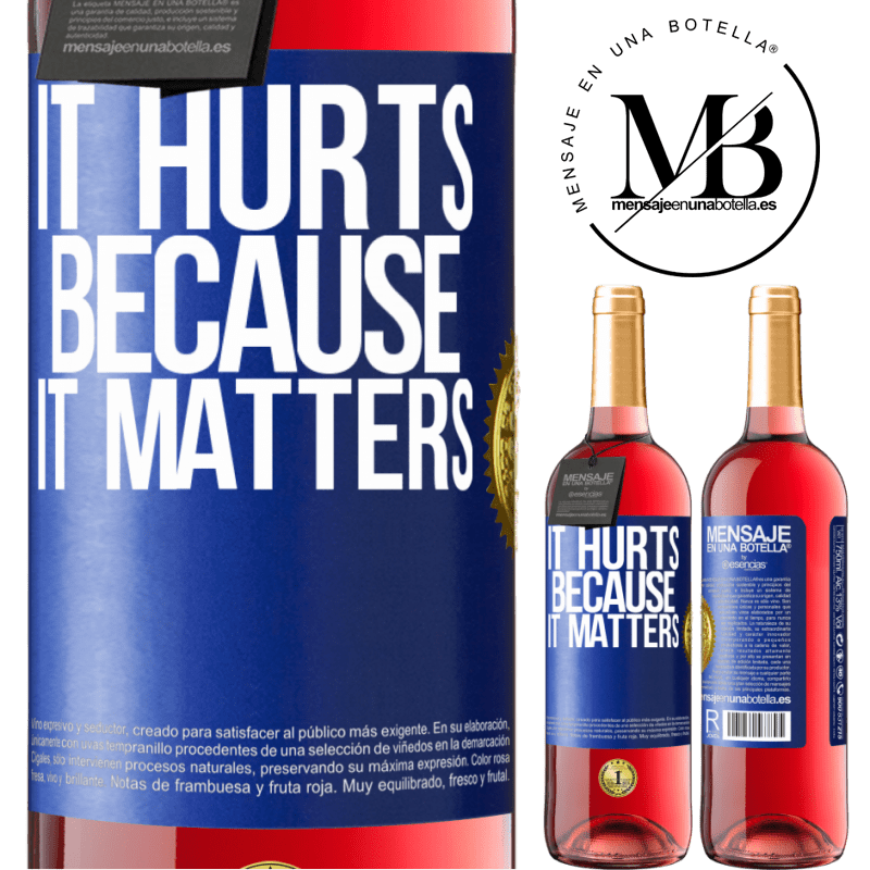 29,95 € Free Shipping | Rosé Wine ROSÉ Edition It hurts because it matters Blue Label. Customizable label Young wine Harvest 2022 Tempranillo