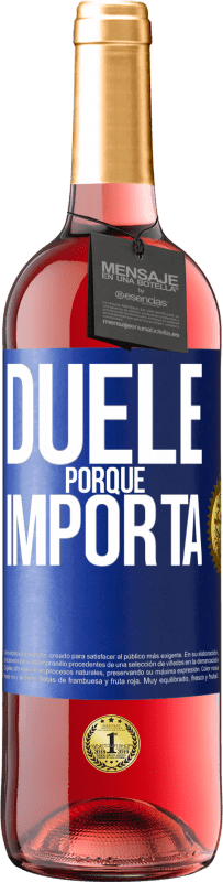29,95 € Envío gratis | Vino Rosado Edición ROSÉ Duele porque importa Etiqueta Azul. Etiqueta personalizable Vino joven Cosecha 2025 Tempranillo