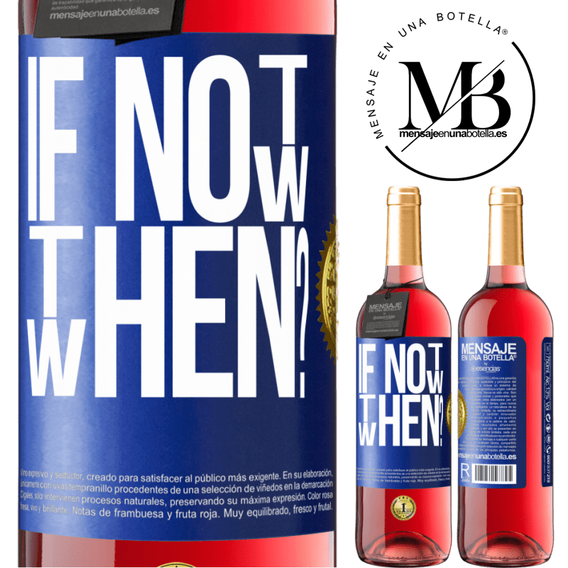 29,95 € Free Shipping | Rosé Wine ROSÉ Edition If Not Now, then When? Blue Label. Customizable label Young wine Harvest 2022 Tempranillo
