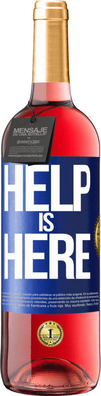 «Help is Here» Издание ROSÉ