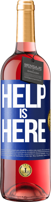«Help is Here» Edizione ROSÉ