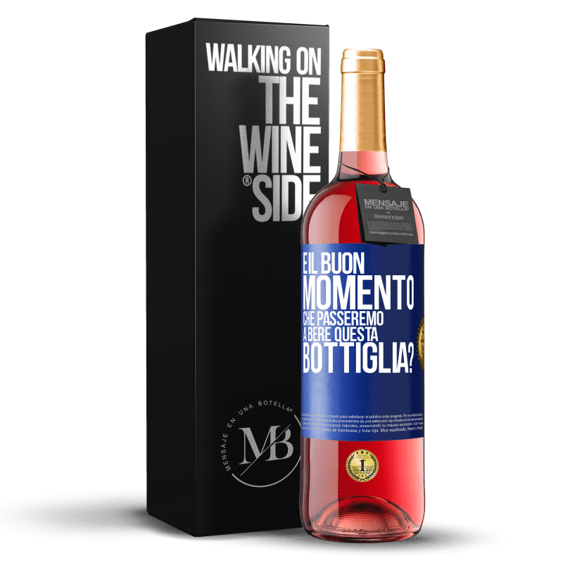 29,95 € Spedizione Gratuita | Vino rosato Edizione ROSÉ e il buon momento che passeremo a bere questa bottiglia? Etichetta Blu. Etichetta personalizzabile Vino giovane Raccogliere 2024 Tempranillo