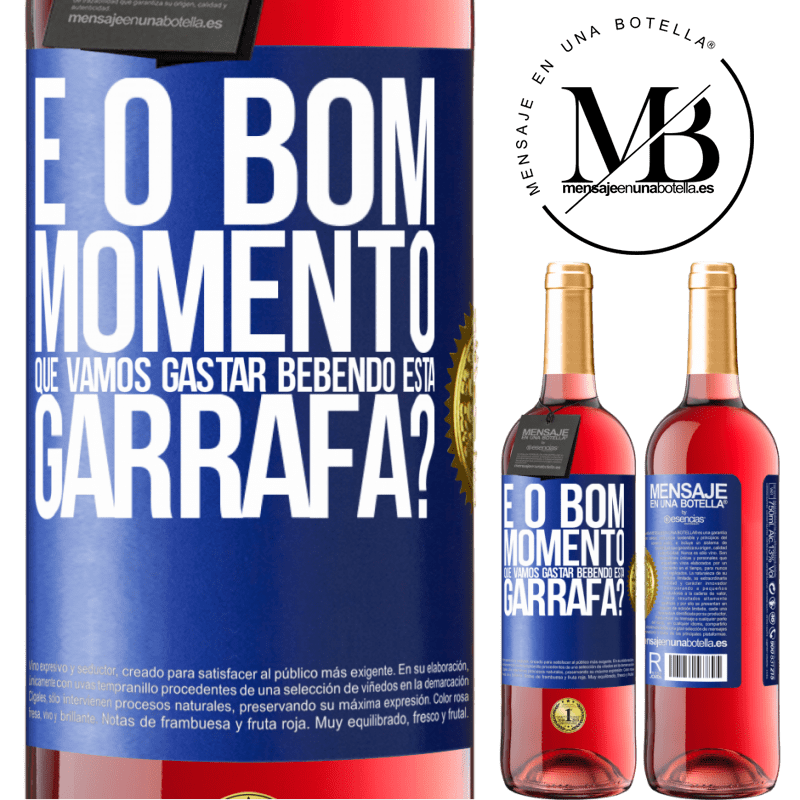 29,95 € Envio grátis | Vinho rosé Edição ROSÉ e o bom momento que vamos gastar bebendo esta garrafa? Etiqueta Azul. Etiqueta personalizável Vinho jovem Colheita 2024 Tempranillo