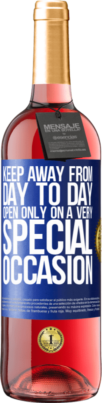 29,95 € | Rosé Wine ROSÉ Edition Keep away from day to day. Open only on a very special occasion Blue Label. Customizable label Young wine Harvest 2024 Tempranillo