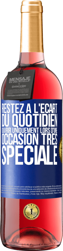 Envoi gratuit | Vin rosé Édition ROSÉ Restez à l'écart du quotidien. Ouvrir uniquement lors d'une occasion très spéciale Étiquette Bleue. Étiquette personnalisable Vin jeune Récolte 2023 Tempranillo