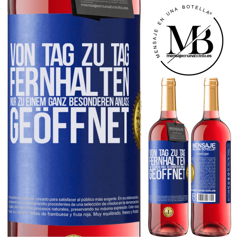 29,95 € Kostenloser Versand | Roséwein ROSÉ Ausgabe Vom alltäglichen fernhalten. Nur zu einem ganz besonderen Anlass öffnen Blaue Markierung. Anpassbares Etikett Junger Wein Ernte 2024 Tempranillo