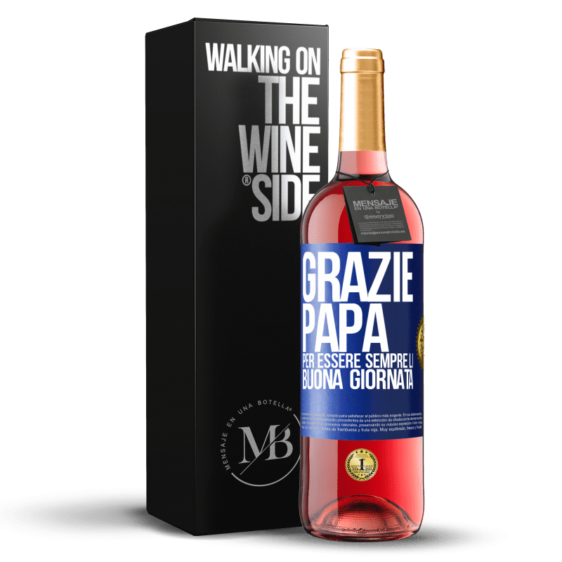 29,95 € Spedizione Gratuita | Vino rosato Edizione ROSÉ Grazie papà, per essere sempre lì. Buona giornata Etichetta Blu. Etichetta personalizzabile Vino giovane Raccogliere 2025 Tempranillo