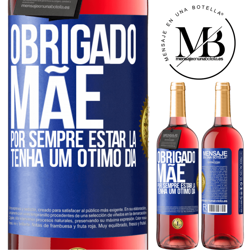 29,95 € Envio grátis | Vinho rosé Edição ROSÉ Obrigado mãe, por sempre estar lá. Tenha um ótimo dia Etiqueta Azul. Etiqueta personalizável Vinho jovem Colheita 2023 Tempranillo