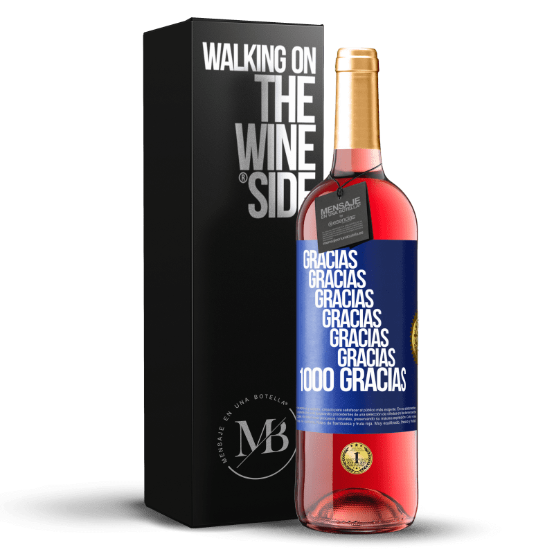 29,95 € Envío gratis | Vino Rosado Edición ROSÉ Gracias, Gracias, Gracias, Gracias, Gracias, Gracias 1000 Gracias! Etiqueta Azul. Etiqueta personalizable Vino joven Cosecha 2025 Tempranillo