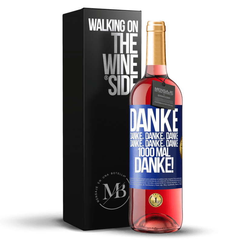 29,95 € Kostenloser Versand | Roséwein ROSÉ Ausgabe Danke Danke, Danke, Danke Danke, Danke, Danke 1000 Mal Danke! Blaue Markierung. Anpassbares Etikett Junger Wein Ernte 2024 Tempranillo