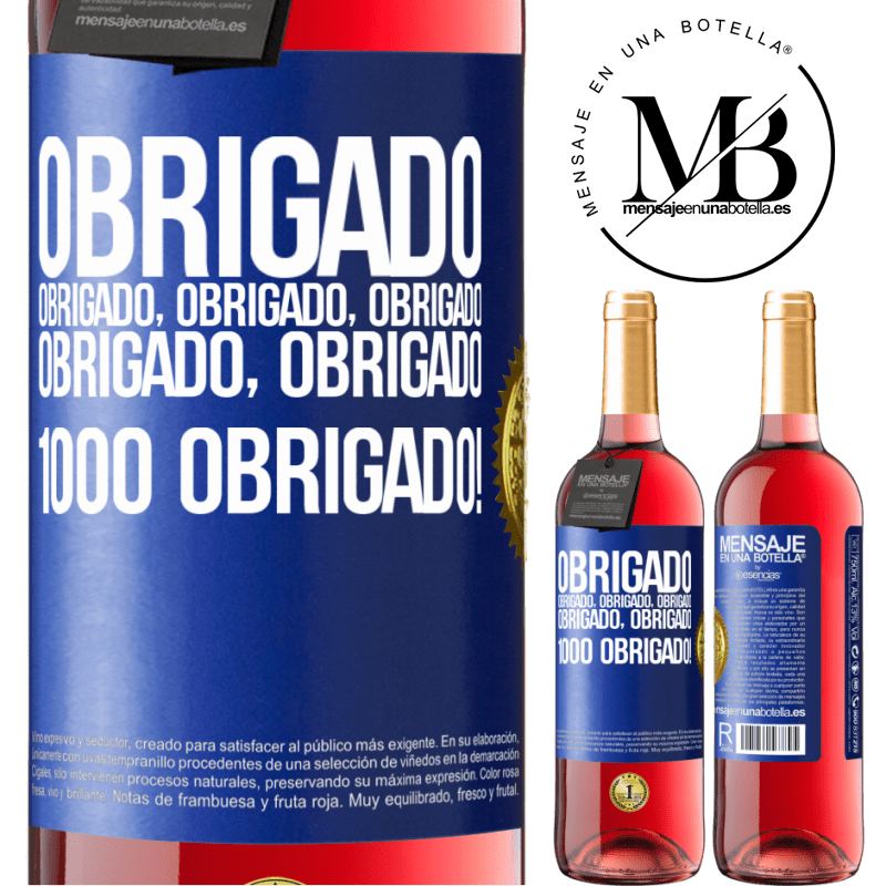 29,95 € Envio grátis | Vinho rosé Edição ROSÉ Obrigado, obrigado, obrigado, obrigado, obrigado, obrigado 1000 obrigado! Etiqueta Azul. Etiqueta personalizável Vinho jovem Colheita 2023 Tempranillo