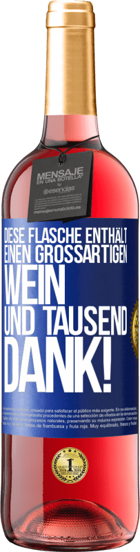 29,95 € | Roséwein ROSÉ Ausgabe Diese Flasche enthält einen großartigen Wein und tausend DANK! Blaue Markierung. Anpassbares Etikett Junger Wein Ernte 2023 Tempranillo