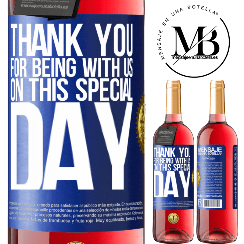 24,95 € Free Shipping | Rosé Wine ROSÉ Edition Thank you for being with us on this special day Blue Label. Customizable label Young wine Harvest 2021 Tempranillo