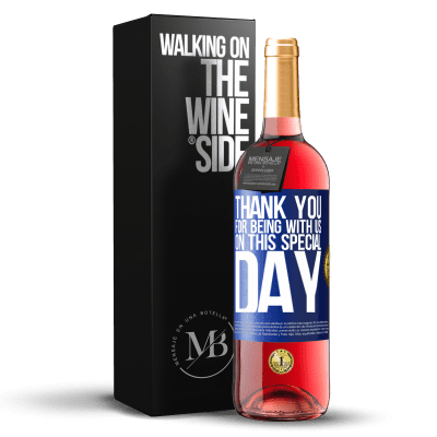 «Thank you for being with us on this special day» ROSÉ Edition