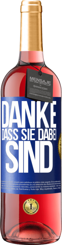 29,95 € Kostenloser Versand | Roséwein ROSÉ Ausgabe Danke, dass Sie dabei sind Blaue Markierung. Anpassbares Etikett Junger Wein Ernte 2025 Tempranillo
