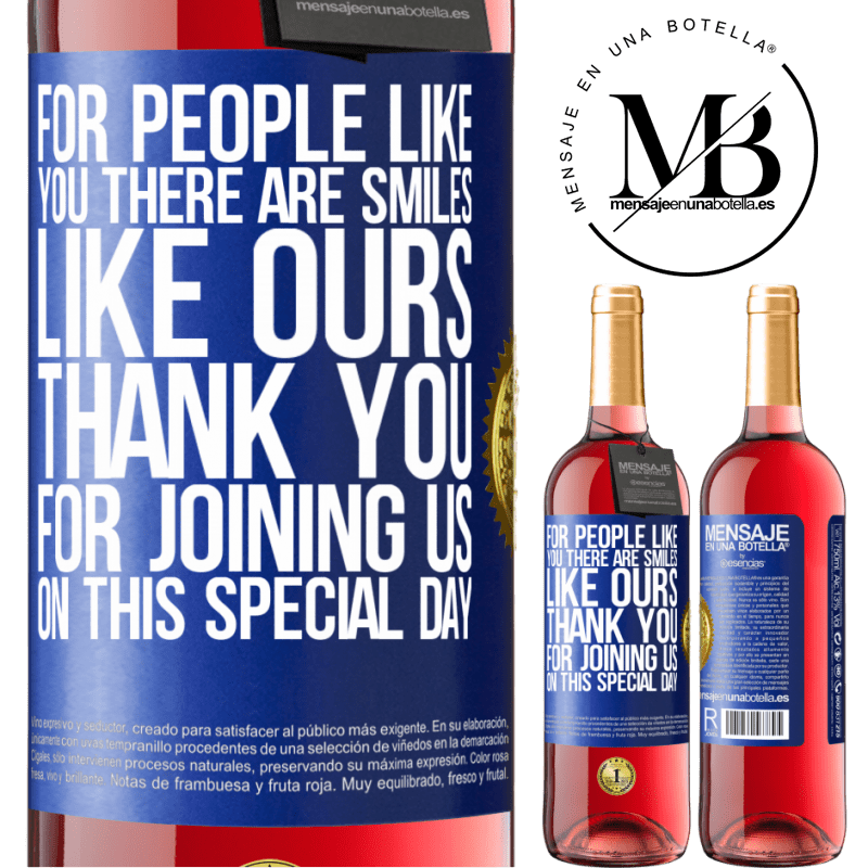 29,95 € Free Shipping | Rosé Wine ROSÉ Edition For people like you there are smiles like ours. Thank you for joining us on this special day Blue Label. Customizable label Young wine Harvest 2021 Tempranillo