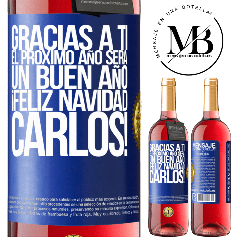29,95 € Envío gratis | Vino Rosado Edición ROSÉ Gracias a ti el próximo año será un buen año. Feliz Navidad, Carlos! Etiqueta Azul. Etiqueta personalizable Vino joven Cosecha 2025 Tempranillo