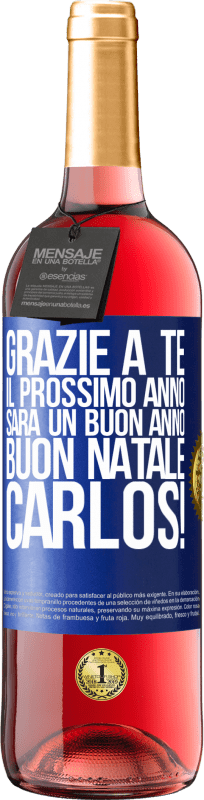 29,95 € | Vino rosato Edizione ROSÉ Grazie a te il prossimo anno sarà un buon anno. Buon Natale, Carlos! Etichetta Blu. Etichetta personalizzabile Vino giovane Raccogliere 2024 Tempranillo