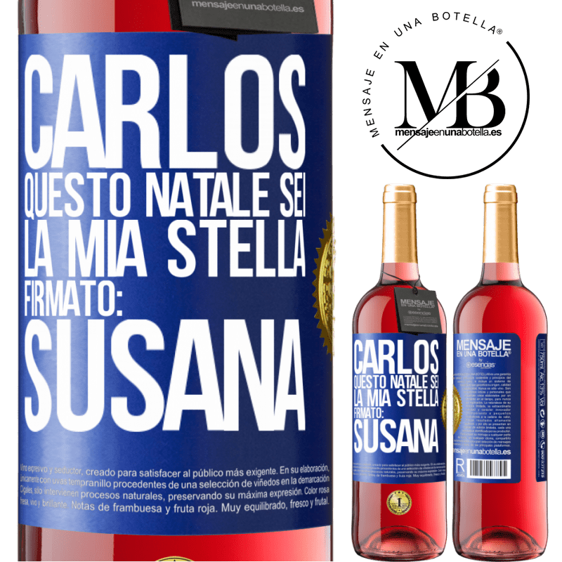 29,95 € Spedizione Gratuita | Vino rosato Edizione ROSÉ Carlos, questo Natale sei la mia stella. Firmato: Susana Etichetta Blu. Etichetta personalizzabile Vino giovane Raccogliere 2023 Tempranillo