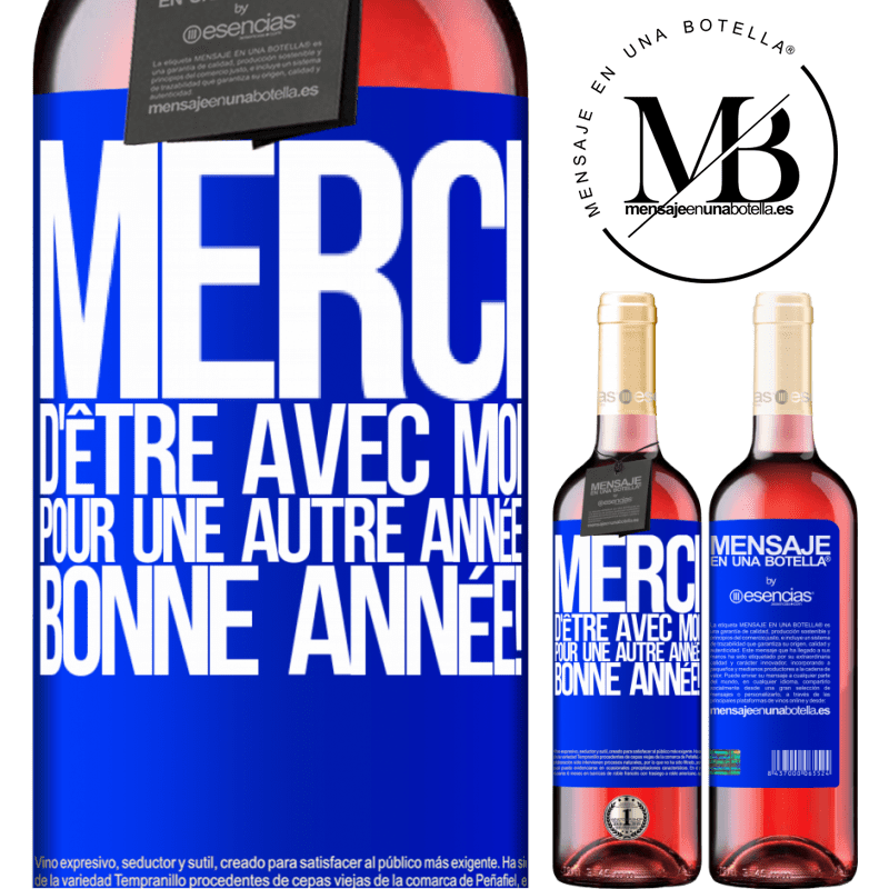«Merci d'être avec moi une année de plus. Bonne année!» Édition ROSÉ