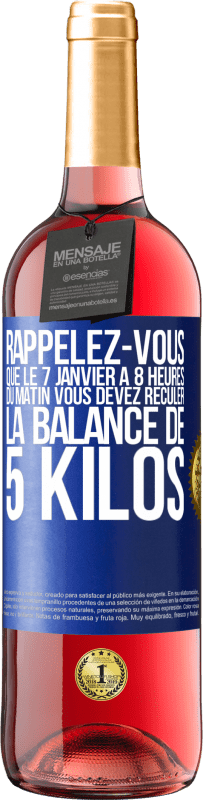 29,95 € | Vin rosé Édition ROSÉ Rappelez-vous que le 7 janvier à 8 heures du matin vous devez reculer la balance de 5 kilos Étiquette Bleue. Étiquette personnalisable Vin jeune Récolte 2025 Tempranillo