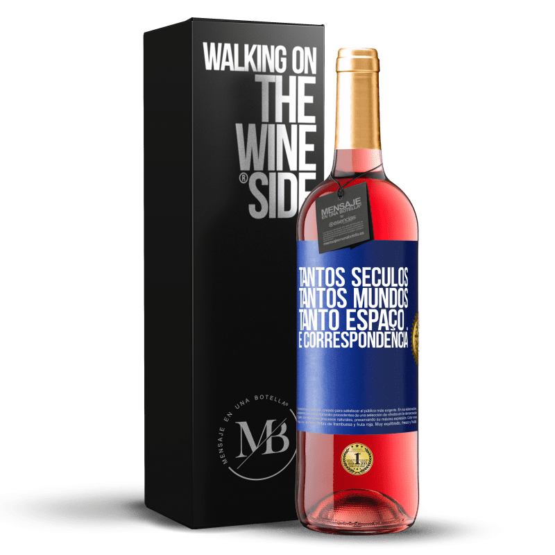 29,95 € Envio grátis | Vinho rosé Edição ROSÉ Tantos séculos, tantos mundos, tanto espaço ... e correspondência Etiqueta Azul. Etiqueta personalizável Vinho jovem Colheita 2024 Tempranillo