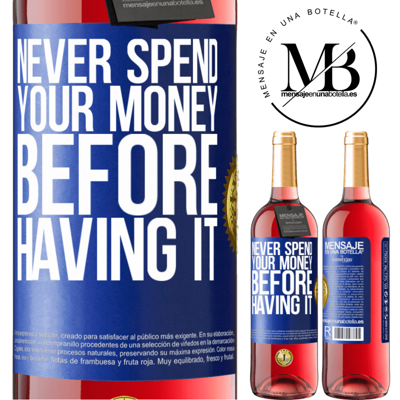 24,95 € Free Shipping | Rosé Wine ROSÉ Edition Never spend your money before having it Blue Label. Customizable label Young wine Harvest 2021 Tempranillo