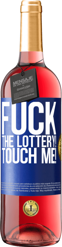 29,95 € Free Shipping | Rosé Wine ROSÉ Edition Fuck the lottery! Touch me! Blue Label. Customizable label Young wine Harvest 2025 Tempranillo