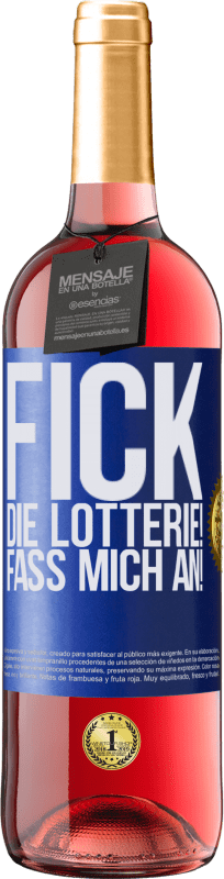 29,95 € | Roséwein ROSÉ Ausgabe Fick die Lotterie! Fass mich an! Blaue Markierung. Anpassbares Etikett Junger Wein Ernte 2024 Tempranillo