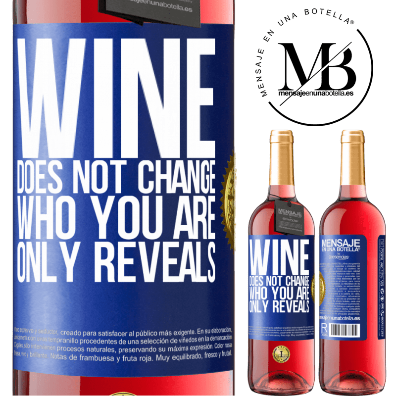 29,95 € Free Shipping | Rosé Wine ROSÉ Edition Wine does not change who you are. Only reveals Blue Label. Customizable label Young wine Harvest 2021 Tempranillo