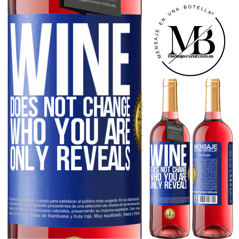 29,95 € Free Shipping | Rosé Wine ROSÉ Edition Wine does not change who you are. Only reveals Blue Label. Customizable label Young wine Harvest 2023 Tempranillo