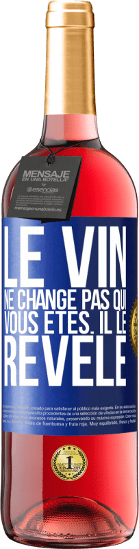 29,95 € Envoi gratuit | Vin rosé Édition ROSÉ Le vin ne change pas qui vous êtes. Il le révèle Étiquette Bleue. Étiquette personnalisable Vin jeune Récolte 2025 Tempranillo