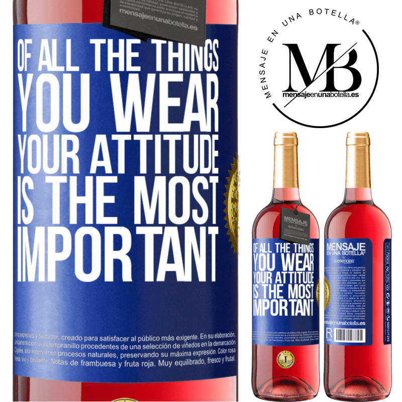 29,95 € Free Shipping | Rosé Wine ROSÉ Edition Of all the things you wear, your attitude is the most important Blue Label. Customizable label Young wine Harvest 2021 Tempranillo