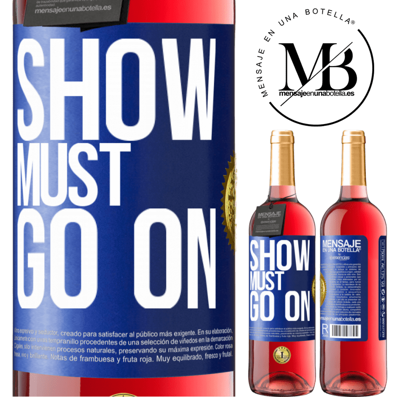 24,95 € Free Shipping | Rosé Wine ROSÉ Edition The show must go on Blue Label. Customizable label Young wine Harvest 2021 Tempranillo