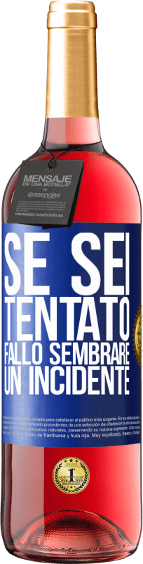 29,95 € | Vino rosato Edizione ROSÉ Se sei tentato, fallo sembrare un incidente Etichetta Blu. Etichetta personalizzabile Vino giovane Raccogliere 2024 Tempranillo